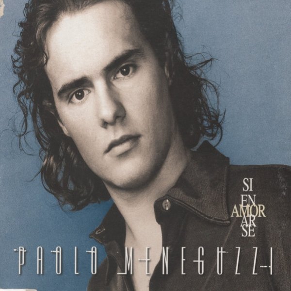 Album Paolo Meneguzzi - Si Enamorarse