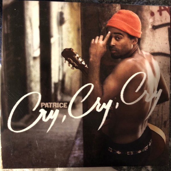 Album Patrice - Cry, Cry, Cry