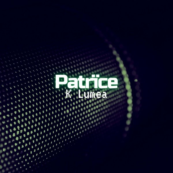 Album Patrice - KLumea