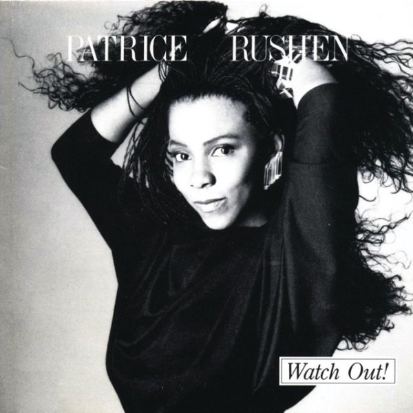 Patrice Rushen Watch Out!, 1987