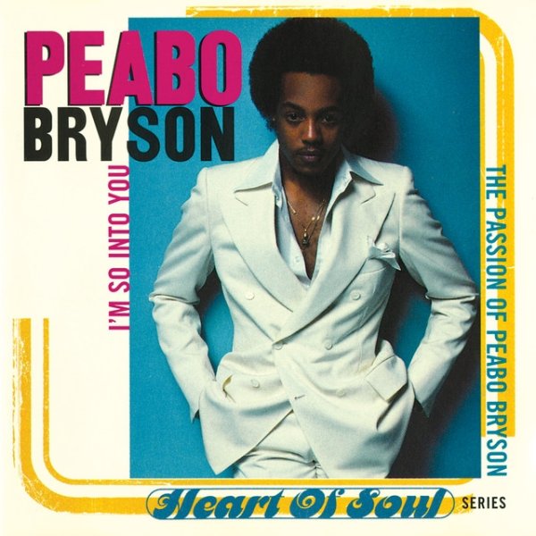 I'm So Into You (The Passion Of Peabo Bryson) - album