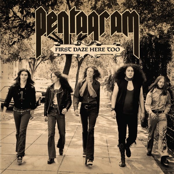 Album Pentagram - First Daze Here Too