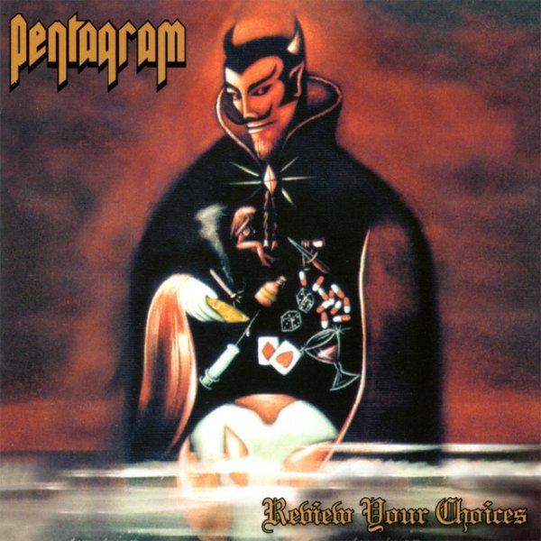 Album Pentagram - Review Your Choices