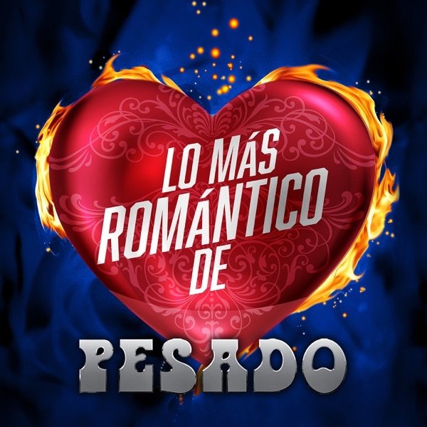 Album Pesado - Lo Más Romántico De