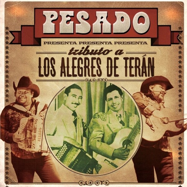 Album Pesado - Tributo A Los Alegres De Terán