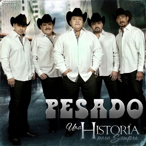 Album Pesado - Una Historia para Siempre
