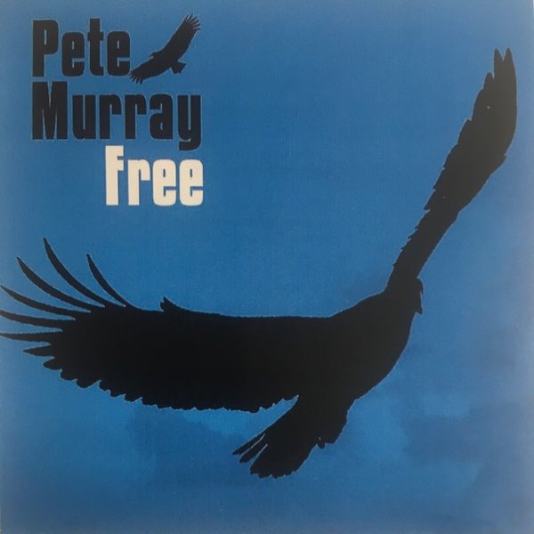 Pete Murray Free, 1970