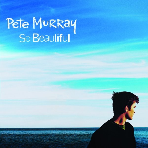 Album Pete Murray - So Beautiful