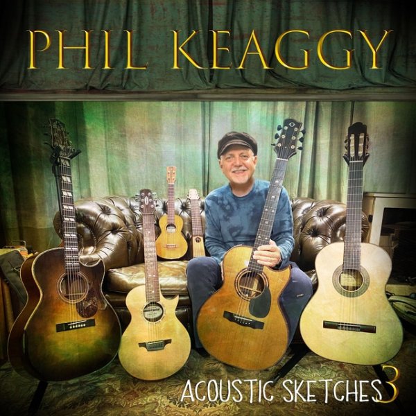 Phil Keaggy Acoustic Sketches 3, 2021