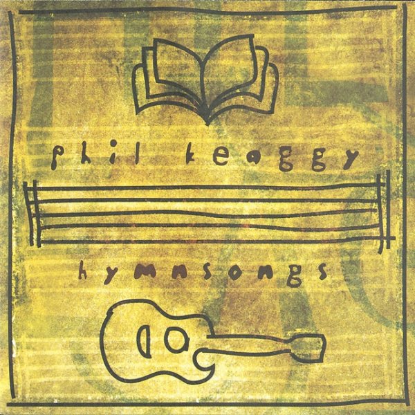 Album Phil Keaggy - Hymnsongs