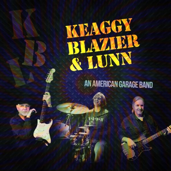 Album Phil Keaggy - Keaggy, Blazier & Lunn (An American Garage Band)