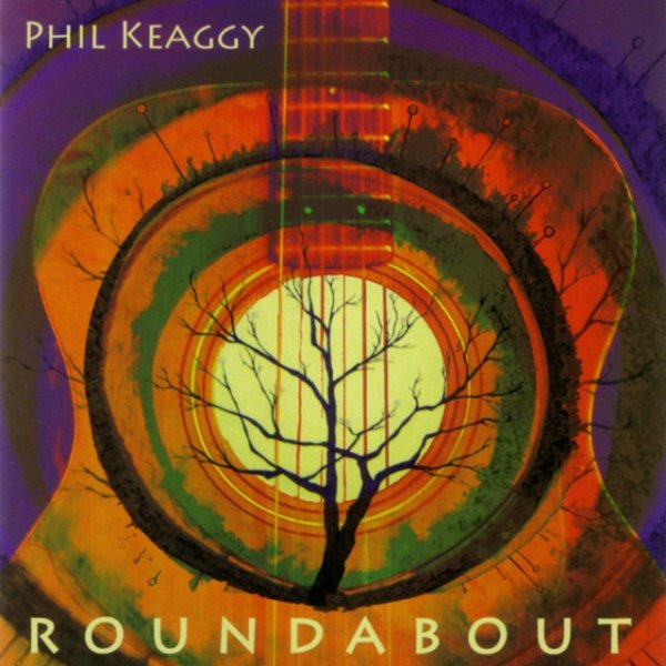 Album Phil Keaggy - Roundabout