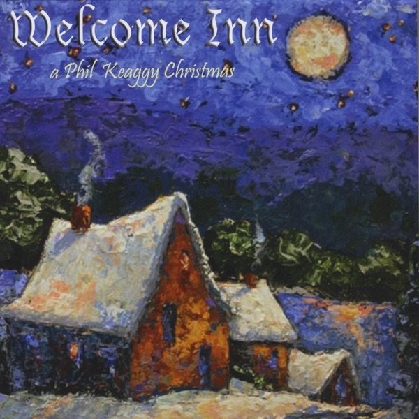 Album Phil Keaggy - Welcome Inn
