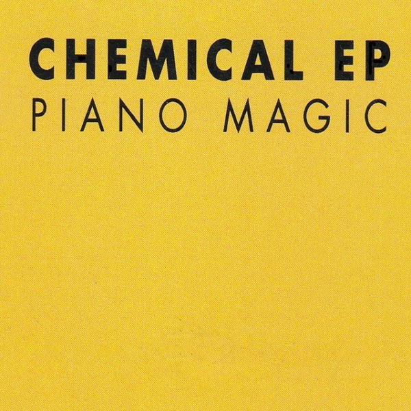 Piano Magic Chemical, 2022