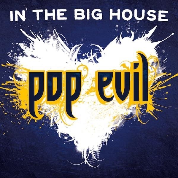 Album Pop Evil - In the Big House