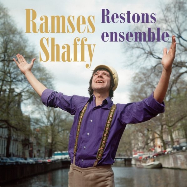 Album Ramses Shaffy - Restons ensemble