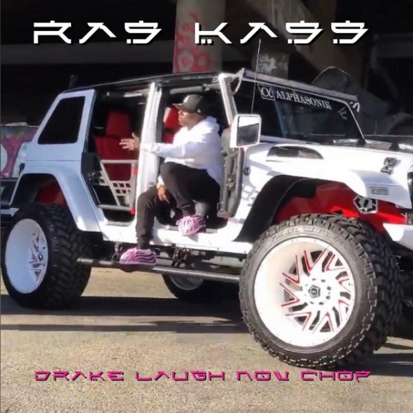 Album Ras Kass - Drake Laugh Now Chop