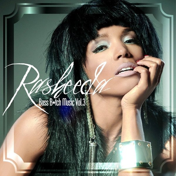 Album Rasheeda - Boss B*tch Music Vol. 3