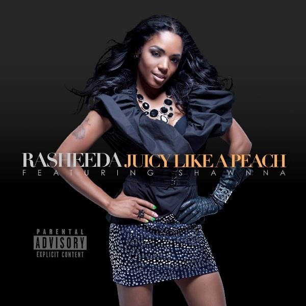 Rasheeda Juicy Like a Peach, 2010