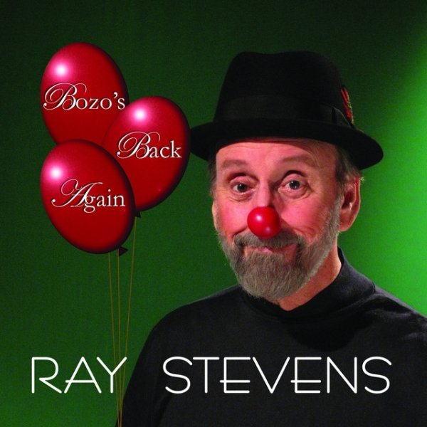 Ray Stevens Bozo's Back Again, 2011