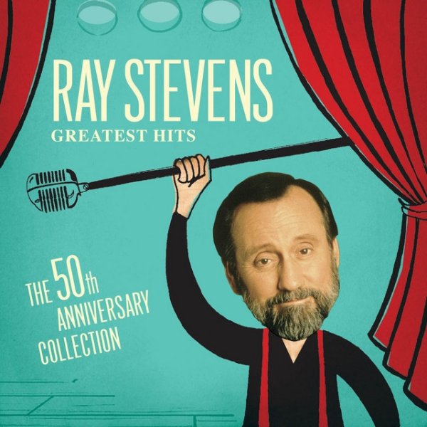 Ray Stevens Greatest Hits (50th Anniversary Collection), 2008