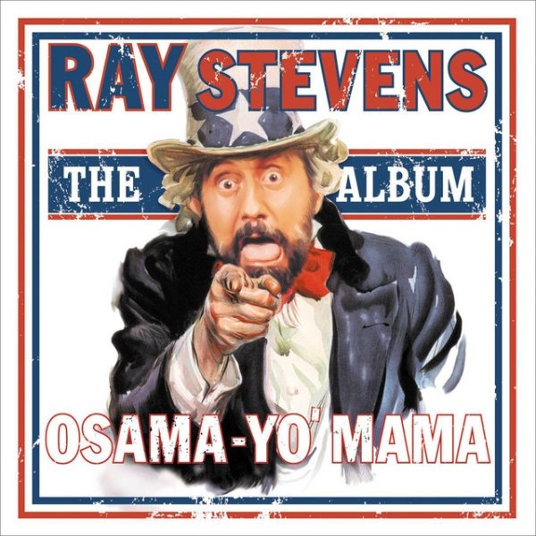 Ray Stevens Osama Yo' Mama The Album, 2002