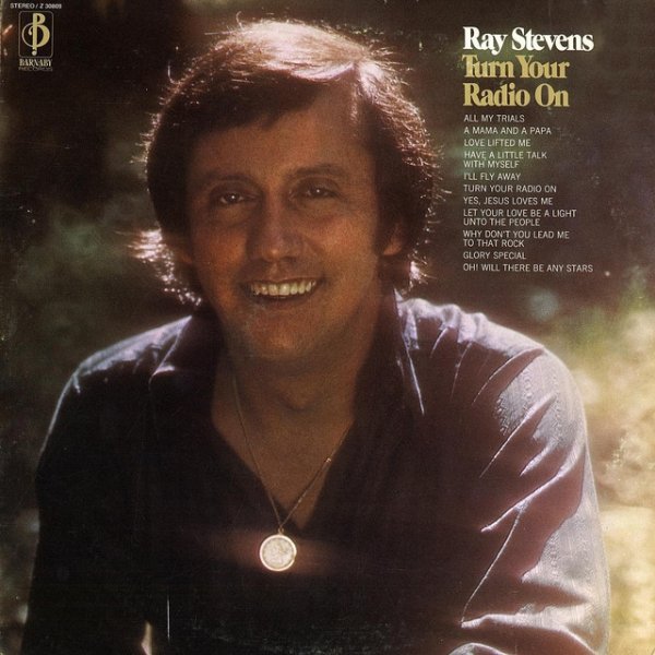 Ray Stevens Turn Your Radio On, 1972
