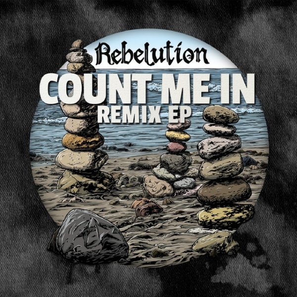 Album Rebelution - Count Me in Remix EP