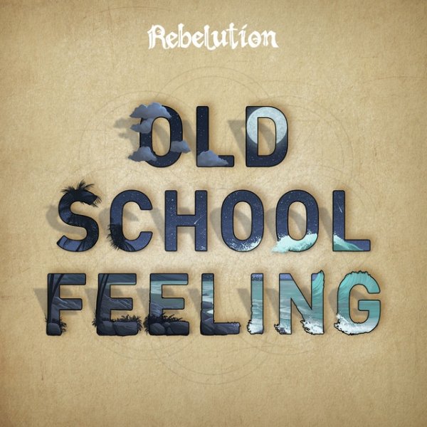 Album Rebelution - Old School Feeling