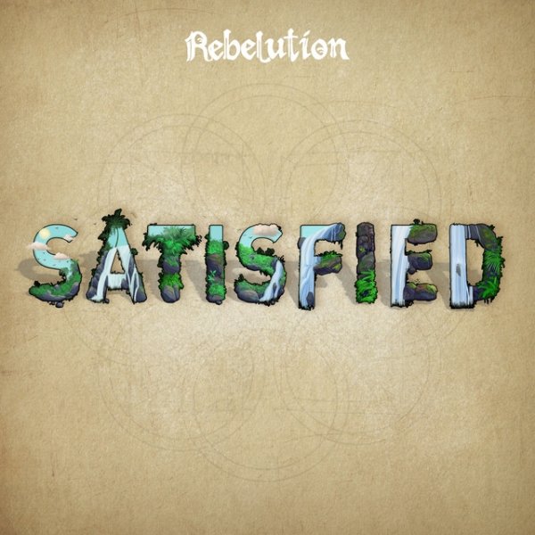 Album Rebelution - Satisfied