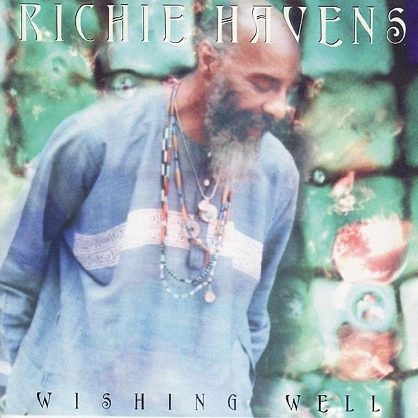 Richie Havens Wishing Well, 2002