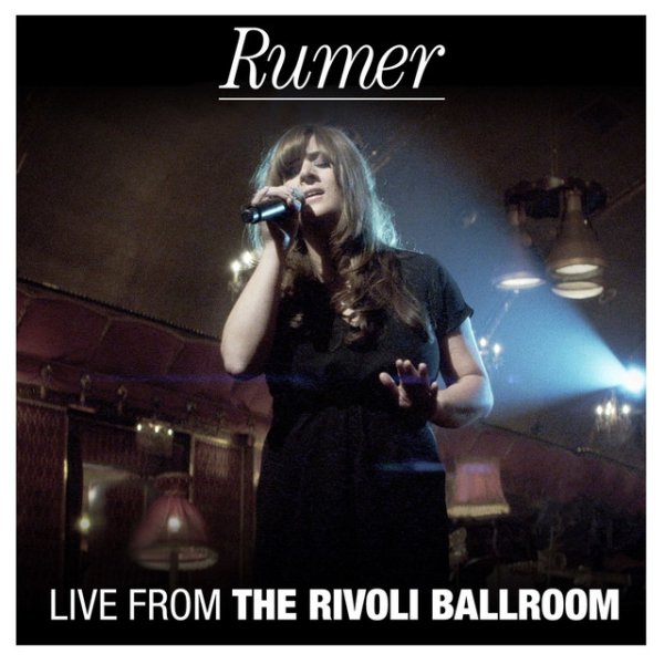 Album Rumer - Live from the Rivoli Ballroom EP