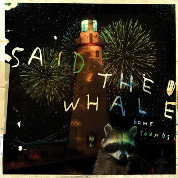 Album Said the Whale - Howe Sounds / Taking Abalonia