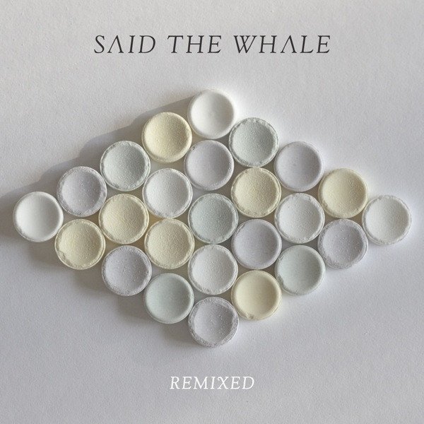 Said the Whale Remixed, 2014