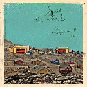 Said the Whale The Magician EP, 2009