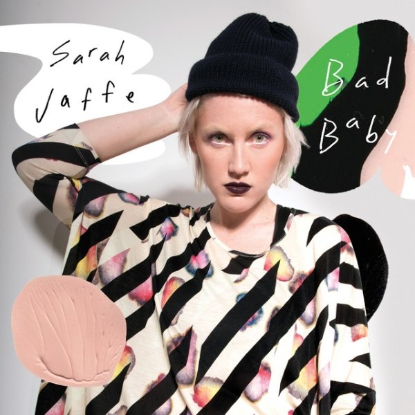 Sarah Jaffe Bad Baby, 2017