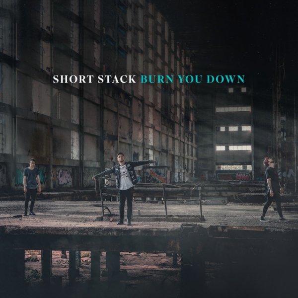 Album Burn You Down - Short Stack