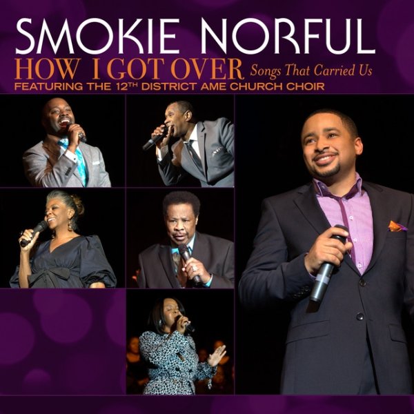 Album Smokie Norful - How I Got Over...Songs That Carried Us