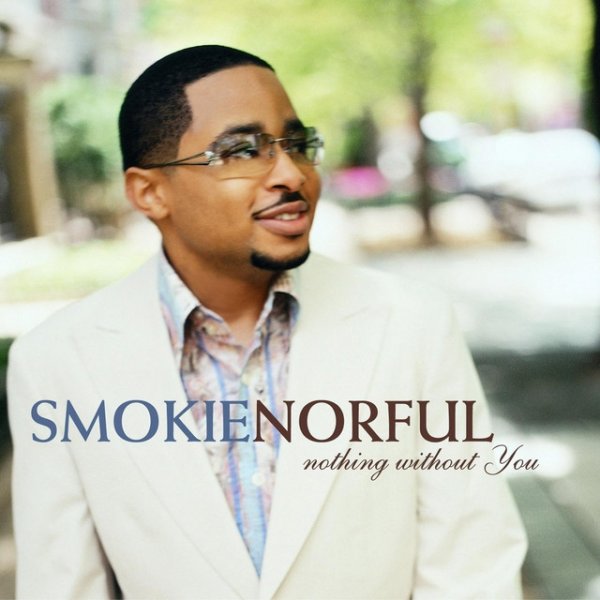 Album Smokie Norful - Nothing Without You