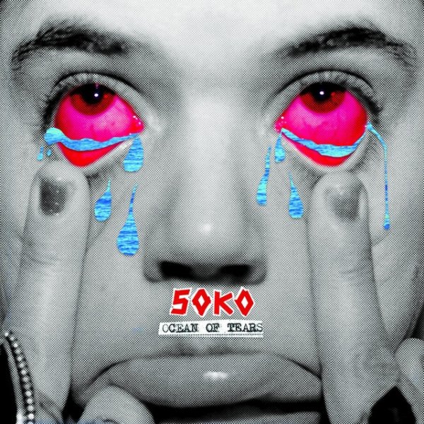 Album SoKo - Ocean of Tears