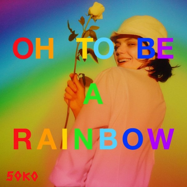 Oh, To Be A Rainbow! Album 