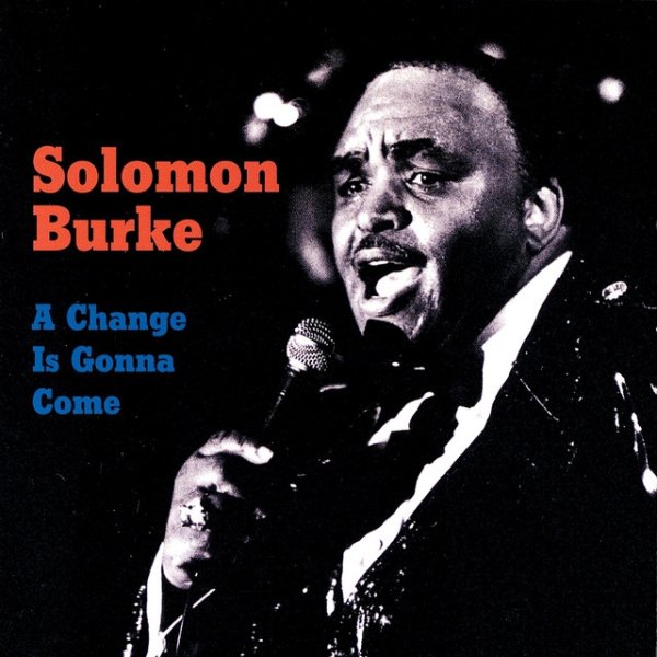 Album Solomon Burke - A Change Is Gonna Come