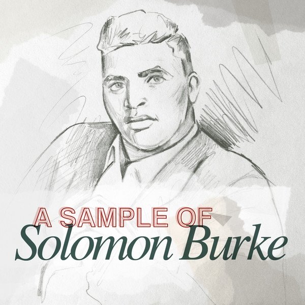 Album Solomon Burke - A Sample of Solomon Burke