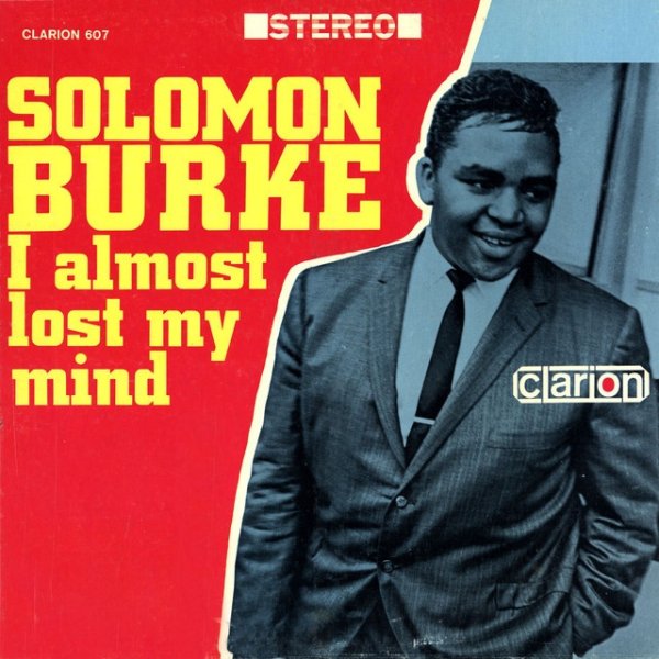 Album Solomon Burke - I Almost Lost My Mind
