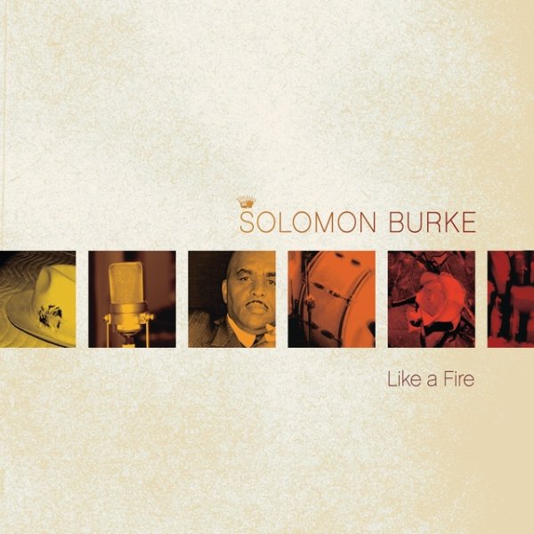 Album Solomon Burke - Like A Fire