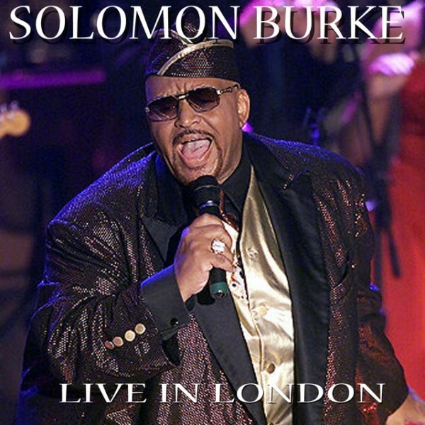 Album Solomon Burke - Live In London