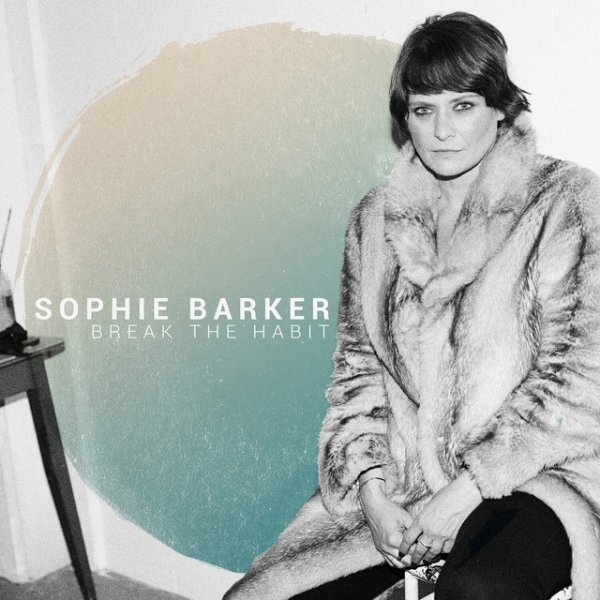 Album Sophie Barker - Break the Habit