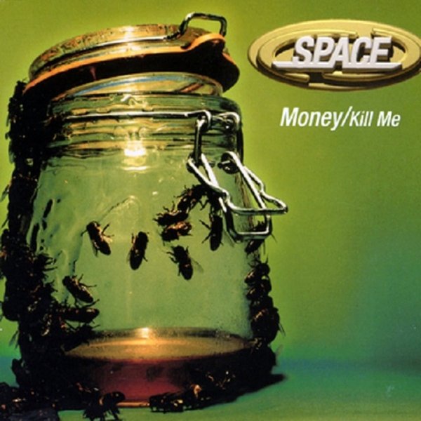Space Money - Kill Me, 1995