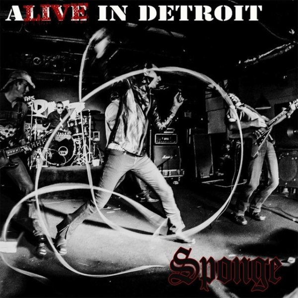 Album Sponge - Alive in Detroit
