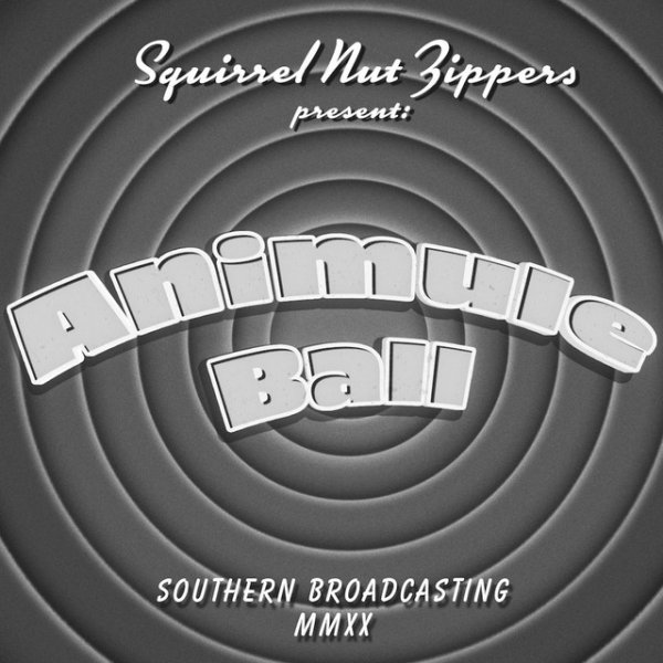 Squirrel Nut Zippers Animule Ball, 2020